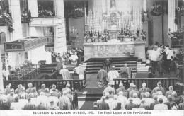 Irlande - DUBLIN - Eucharistic Congress 1932 - The Papal Legate At The Pro-Cathedral - Voyagé 1932 (voir Les 2 Scans) - Dublin