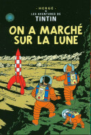 11494 - HERGE - LES AVENTURES DE TINTIN - ON A MARCHE SUR LA LUNE - Hergé