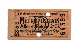 Ticket De Metro, Metropolitain, Aller Retour, 2è Classe, Tarif D, En Vigueur à Partir Du 01/01/1930 (23-255) - Europa