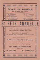 6 JUILLET 1920 - VILLE DE CHOLET - ECOLE DE MUSIQUE - 8éme FÊTE ANNUELLE - PROGRAMME - DIRECTEUR FONDATEUR TH. GILBERT - Otros & Sin Clasificación