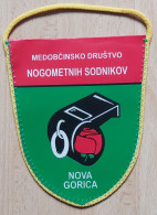 INTERMUNICIPAL ASSOCIATION FOOTBALL REFEREES Nova Gorica SloveniaFootball Soccer  Calcio  PENNANT, SPORTS FLAG ZS 4/7 - Uniformes Recordatorios & Misc