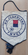 FK Jedinstvo Uzice, Serbia Football Soccer Club Fussball Calcio Futbol Futebol PENNANT, SPORTS FLAG ZS 4/14 - Bekleidung, Souvenirs Und Sonstige
