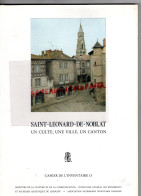 87- ST SAINT LEONARD NOBLAT -UN CULTE UNE VILLE CAHIER INVENTAIRE- PATRIMOINE LIMOUSIN-PHILIPPE LOISEAU-TANDEAU MARSAC - Limousin