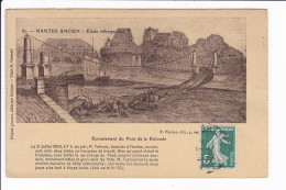 660 - NANTES ANCIEN - Etude Rétrospective - Ecroulement Du Pont De La Rotonde - Nantes