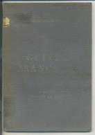 Mission Hugues Le Roux - GUINÉE FRANÇAISE - 1918 - Frans