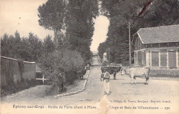 FRANCE - 91 - EPINAY SUR ORGE - Route De Paris Allant à Mors - Vache - Carte Postale Ancienne - Epinay-sur-Orge