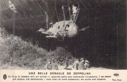 AVIATION - UNE BELLE DEBACLE DE ZEPPELINS - Du 19 Au 21 Octobre 1917 Sur Environ II Appareils.. - Carte Postale Ancienne - Autres & Non Classés