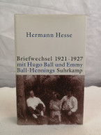 Briefwechsel 1921 Bis 1927 Mit Hugo Ball Und Emmy Ball-Hennings. - Poésie & Essais