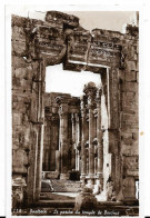 Liban - Baalbeck -   Le   Porche Du Temple De  Bacchus - Liban