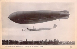 DIRIGEABLES - LOCOMOTION AERIENNE " Le Ville De Nancy " - 1909 - Carte Postale Ancienne - Dirigibili