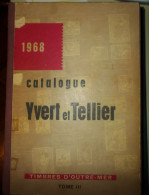 1968. Catalogue, Yvert Et Tellier, Timbres D'outre -mer, Tome III. - Frankreich