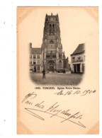 TONGEREN - Tongres - église Notre Dame - Verzonden In 1900 - Tongeren