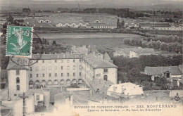 MILITARIA - MONFERRAND - Caserne Du Séminaire - Au Fond Les Gravanches - Carte Postale Ancienne - Barracks