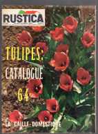 RUSTICA N°39 1963 Les Tulipes Caille Nevers Pigeons Pêche Apiculture - Garten
