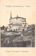 GRECE - Salonique - L'Eglise St-Georges à Salonique - Carte Postale Ancienne - Griechenland