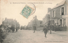 La Chapelle Cécelin * Route Du Bourg Du Village * Villageois - Other & Unclassified