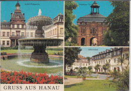 HANAU - Gruss Aus ...,  Mehrbildansicht M. Schloß Philippsruhe, Frrankfurter Tor, Wilhelmsbad, Schöner Motivstempel - Hanau