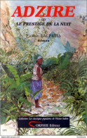 Ile De La REUNION - Adzire Ou Le Prestige De La Nuit   De Firmin Lacpatia 1988 (Livres  Adzire) - Outre-Mer