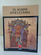 El Somni D'Occitània. Vuitè Centenari D'Alfons El Cast, Primer Rei De Catalunya-Aragó 1154-1196. Fundació Jaume I. 1996 - Livres Anciens