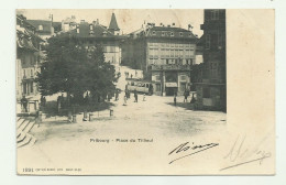 FRIBOURG - PLACE DU TILLIEUL  VIAGGIATA FP - Fribourg