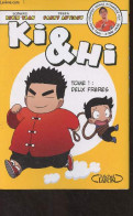 Ki & Hi - Tome 1 : Deux Frères - Tran Kevin/Antigny Fanny - 2016 - Autres & Non Classés