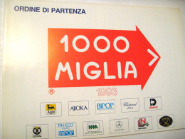 MILLE  MIGLIA     ORDINE  PARTENZA  1993 - Uniformes Recordatorios & Misc