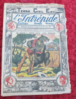 L'INTRÉPIDE -  N° 575 - 18 Aout 1921 - AVENTURES- SPORTS-VOYAGES - Un Corps à Corps Avec "VIEIL EPHRAÏM" * 5 Scans** - L'Intrépide