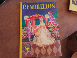 78 //  CENDRILLON  /COLLECTION CANARI /  1963 - Contes