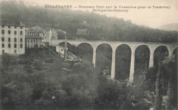 Bellegarde * Le Nouveau Pont Sur La Valserine Pour Le Tram Tramway Vers Chézery * Ligne Chemin De Fer - Bellegarde-sur-Valserine