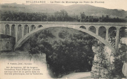 Bellegarde * Le Pont De Montange Ou Pont De Pierres - Bellegarde-sur-Valserine