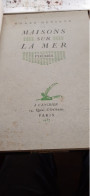 Maisons Sur La Mer ROGER DEVIGNE à L'encrier 1937 - Autores Franceses