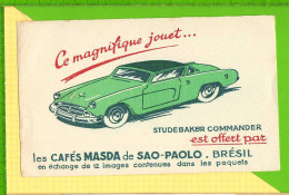 BUVARD & Blotting Paper :  Les Cafés MASDA De SAO-PAOLO BRESIL  Jouet STUDEBAKER COMMANDER - Caffè & Tè