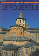 Découvrir Le Rouergue (Collection "Découvrir") - Aué Michèle - 1998 - Midi-Pyrénées