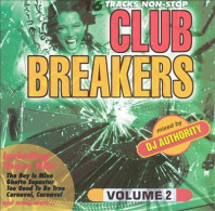 Artistes Varies Club Breakers Mixes By DJ Authority Vol.2 - Dance, Techno & House