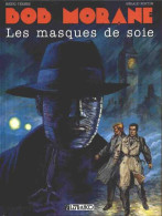 Bob Morane Lefranc Bd Masques De Soie - Bob Morane