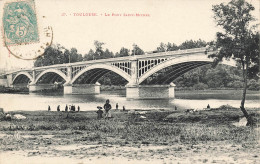 Toulouse * Le Pont St Michel - Toulouse