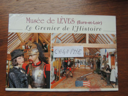 LEVES - "LE GRENIER DE L HISTOIRE" 1, RUE DES GRANDS PRES - A 2 KM DE CHARTRES - MUSEE - Lèves