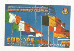 Cp , Carte QSL,  BRAVO ROMEO CHARLIE, International DX - SWL Group Belgium, Drapeaux ,Europe, 2 Scans - Radio Amatoriale