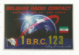 Cp , Carte QSL,  BRAVO ROMEO CHARLIE, International DX - SWL Group Belgium, Italie ,monde, 1996, 2 Scans - Radio Amateur