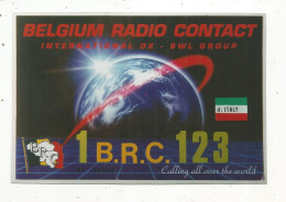 Cp , Carte QSL,  BRAVO ROMEO CHARLIE, International DX - SWL Group Belgium, Italie ,monde, 1996, 2 Scans - Radio Amatoriale