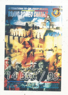 Cp , Carte QSL,  BRAVO ROMEO CHARLIE, International DX - SWL Group Belgium, BATTLE OF SOMME ,France,  2 Scans - Radio Amateur