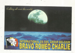 Cp , Carte QSL,  BRAVO ROMEO CHARLIE, International DX - SWL Group Belgium, Lune , Moon,  2 Scans - Radio Amatoriale