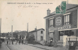 CPA 91 BREUILLET VILLAGE / LE PASSAGE A NIVEAU / LA HALTE / MAISON BRETON / CAFE DE LA GARE - Sonstige & Ohne Zuordnung