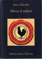 # Marco Malvaldi - Milioni Di Milioni - Sellerio N. 909 Prima Edizione 2012 - Politieromans En Thrillers