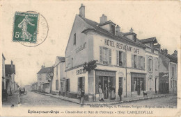 CPA 91 EPINAY SUR ORGE / GRANDE RUE / RUE DE PETITVAUX / HOTEL CARQUEVILLE / EPICERIE / CAFE - Epinay-sur-Orge