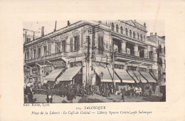 GRECE - Salonique - Place De La Liberté - Le Café De Cristal - Carte Postale Ancienne - Griechenland