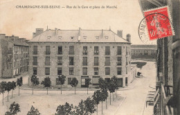 Champagne Sur Seine * Rue De La Cure Et Place Du Marché - Champagne Sur Seine