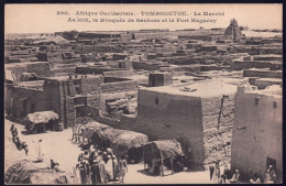 +++ CPA - Afrique Occidentale - Mali - TOMBOUCTOU - Le Marché - Mosquée De Sankove - Fort Hugueny   // - Mali