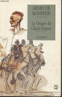 Le Dragon De Cheik Hussen - De Monfreid Henry - 1995 - Livres Dédicacés