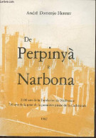 De Perpinyà A Narbona-2100 Ans De La Fondation De Narbonne, 710 Ans De La Pose De La Première Pierre De La Cathédrale - - Languedoc-Roussillon